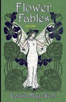 Flower Fables Annotated