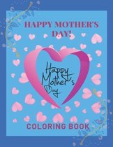 Happy Mother's Day Coloring Book