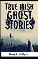 True Irish Ghost Stories illustrated