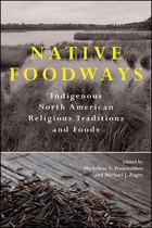 SUNY series, Native Traces - Native Foodways