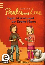 Paula und Lou 2 - Paula und Lou - Tiger, Sterne und ein Kroko-Mann (Paula und Lou 2)
