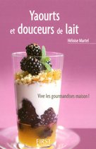 Le petit livre de - Le petit livre de - yaourts et douceurs de lait