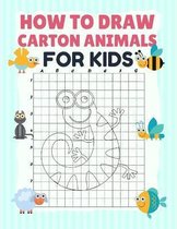 How to Draw Carton Animals for Kids