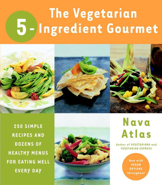 The Vegetarian 5-Ingredient Gourmet - cover