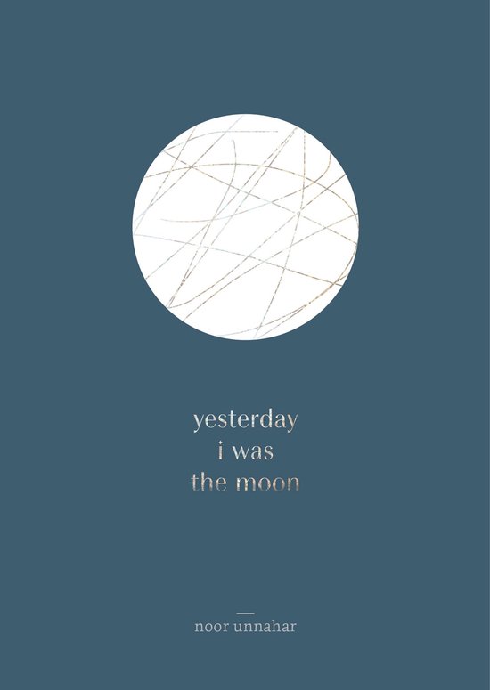 yesterday i was the moon (ebook), Noor Unnahar | 9780525576020 | Boeken ...