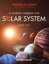 Wonders of Science 2 - A Journey Around Our Solar System