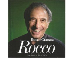 ROCCO GRANATA ZIJN STORY IN 21 LIEDJES