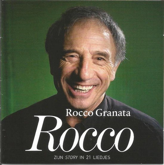 ROCCO GRANATA ZIJN STORY IN 21 LIEDJES