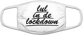 Lul in de lockdown mondkapje | Hans Teeuwen | virus | corona | covid | grappig | gezichtsmasker | bescherming | bedrukt | logo | Wit mondmasker van katoen, uitwasbaar & herbruikbaar. Geschikt