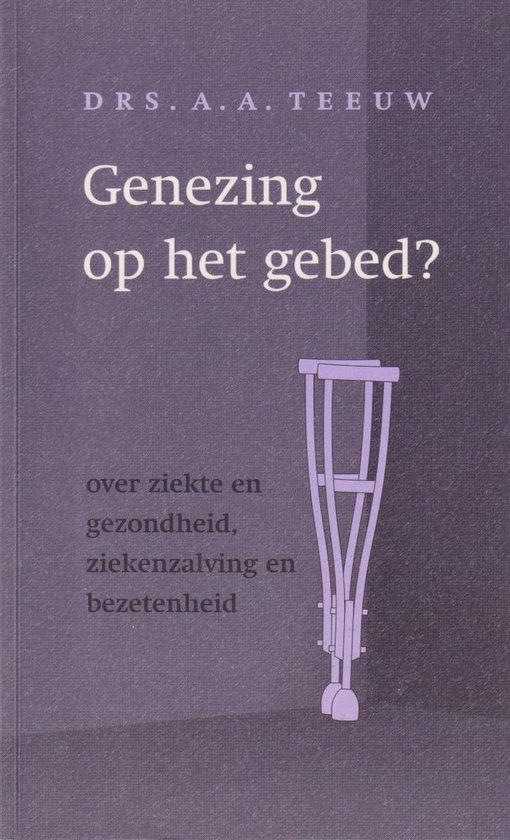 9789058293190 - Genezing Op Het Gebed