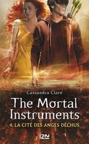 Hors collection 4 - The Mortal Instruments - tome 4 La cité des Anges Déchus