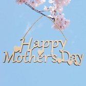Prachtige houten Moederdag hanger / versiering  Happy Mothersday voor de allerliefste mama / moeder | Hout - Hanger - Moederdaghanger | Moeder - Mama - Mothersday | Decoratie - Ver