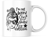 Mok I'm not weird I'm limited edition