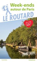 Guide du Routard Week-end autour de Paris 2019/20