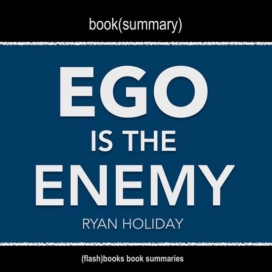 Foto: Book summary of ego is the enemy by ryan holiday