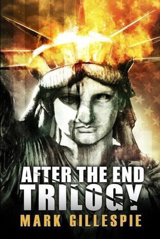After the End Trilogy, Mark Gillespie 9781707054411 Boeken