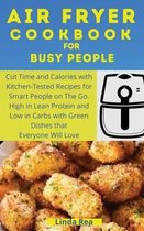 Air Fryer Cookbook for Busy People