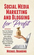 Social Media Marketing and Blogging for Profit