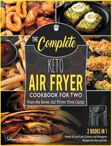 The Complete Keto Air Fryer Cookbook for Two [2 in 1]