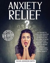 Anxiety Relief - The Best Solutions and Natural Remedies That Help the Body Heal and Stay Calm (Paperback Version - English Edition)