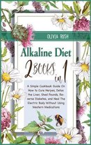 Alkaline Diet: 2 Books in 1