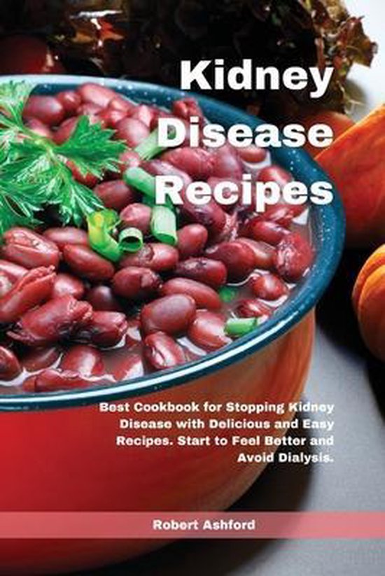 Kidney Disease Recipes 9781802234923 Robert Ashford Boeken