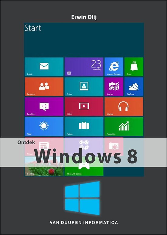 Cover van het boek 'Ontdek Windows 8' van Erwin Olij