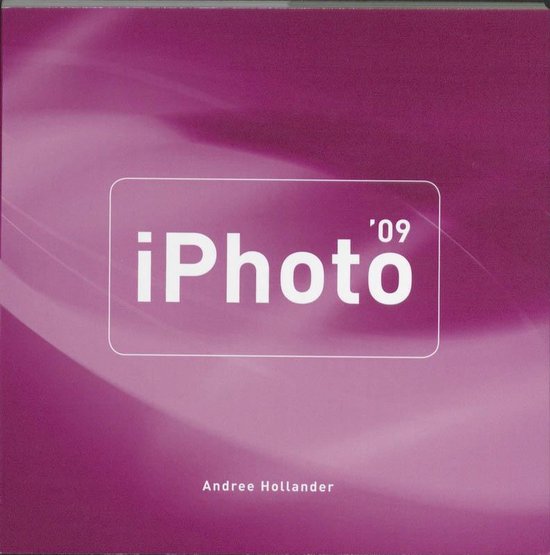 Cover van het boek 'iPhoto '09' van Andree Hollander
