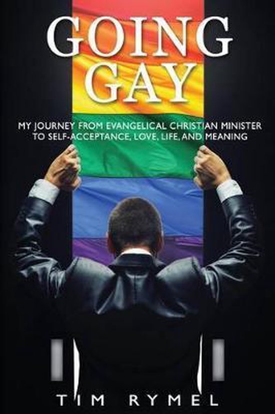 Going Gay My Journey from Evangelical Christian to Self-Acce ... - cover