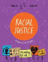 Stand Up, Speak Out- Racial Justice