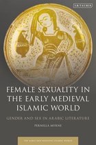 Early and Medieval Islamic World- Female Sexuality in the Early Medieval Islamic World