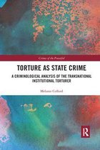 Crimes of the Powerful- Torture as State Crime