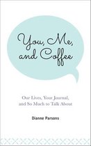 You, Me, and Coffee