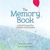 The Memory Book A Grief Journal for Families Memory Box A Grief Journal for Children and Families