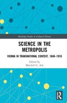 Routledge Studies in Cultural History- Science in the Metropolis
