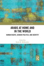 Routledge Research in Human Rights Law- Arabs at Home and in the World