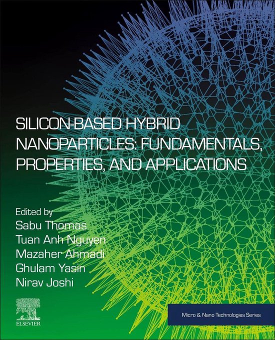 Micro and Nano Technologies - Silicon-Based Hybrid Nanoparti ... - cover