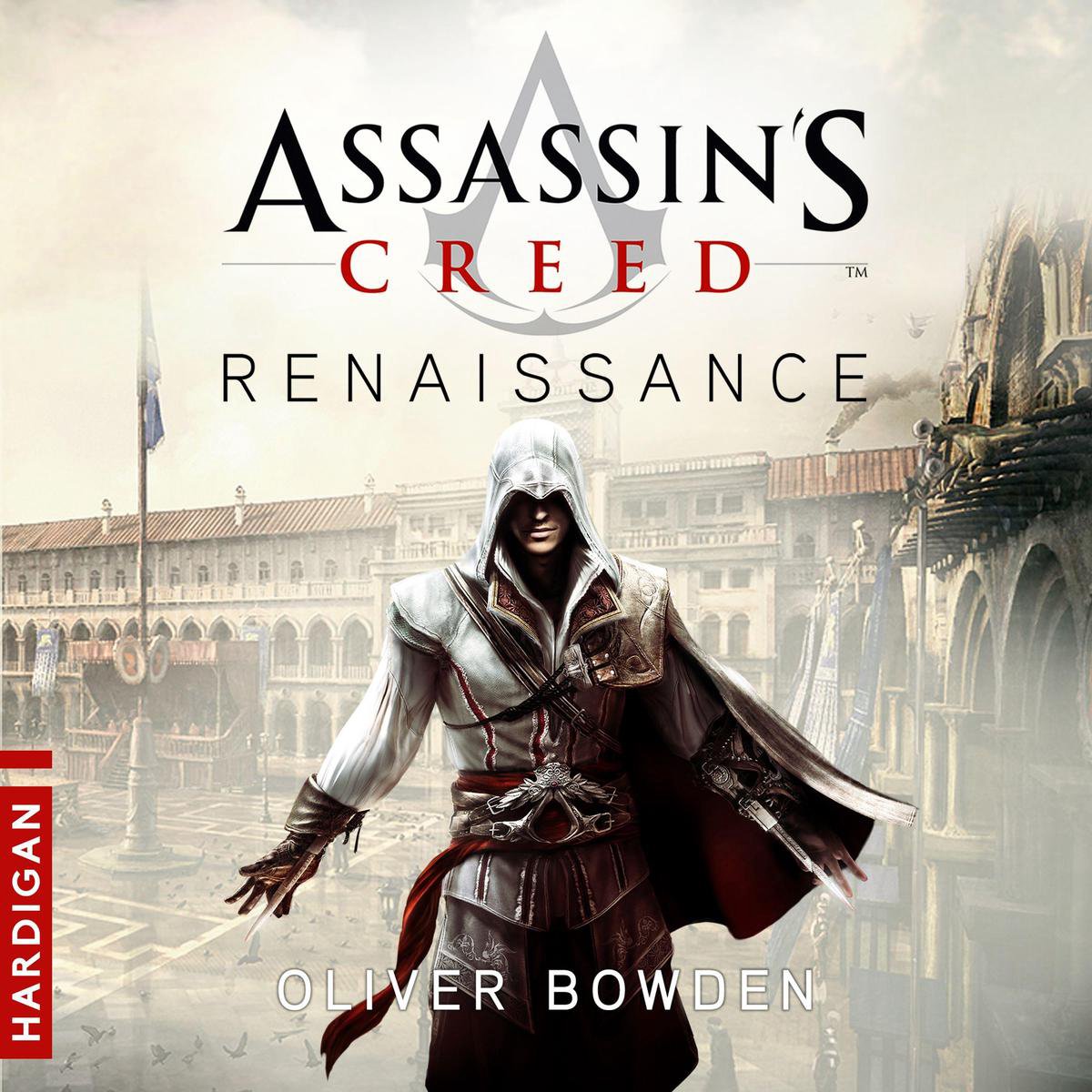 Assassin's Creed Renaissance - Oliver Bowden