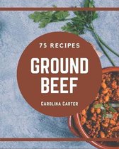 75 Ground Beef Recipes