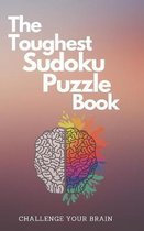 The Toughest Sudoku Puzzle Book