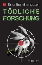 Toedliche Forschung