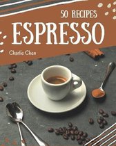 50 Espresso Recipes