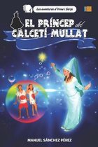 El princep del calceti mullat