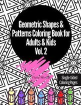 Geometric Shapes & Patterns Coloring Book for Adults & Kids Vol. 2