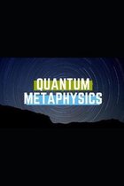 Quantum Metaphysics