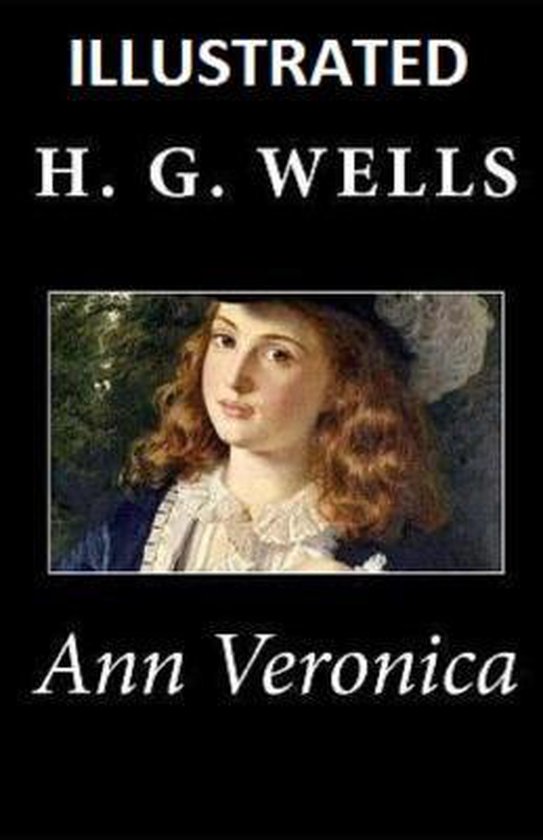 Ann Veronica Illustrated, H G Wells 9798665586908 Boeken