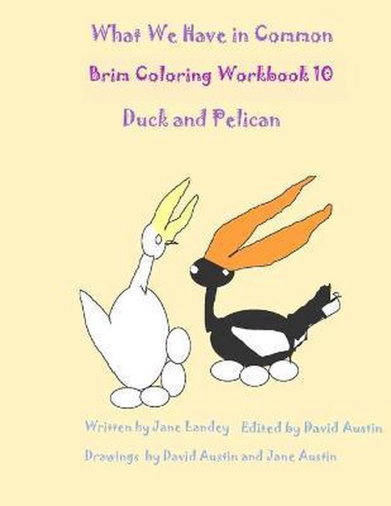Duck/Pelican Coloring- What We Have in Common Brim Coloring  ... - cover