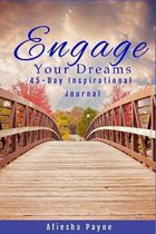 Engage Your Dreams