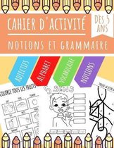 Cahier d'Activite - Notions et Grammaire