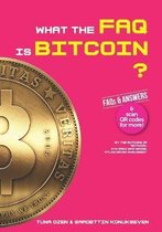 What the FAQ Is Bitcoin?